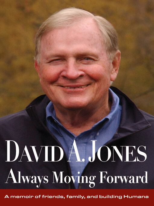 Title details for DAVID A. JONES Always Moving Forward by David  Jones - Available